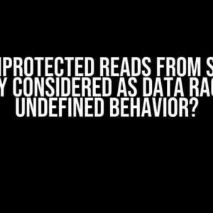 Are Unprotected Reads from Shared Memory Considered as Data Races and Undefined Behavior?