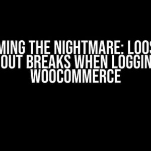 Overcoming the Nightmare: Loosing CSS and Layout Breaks when Logging out in WooCommerce